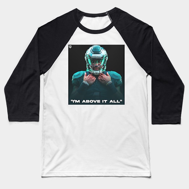 I'M ABOVE IT ALL" Baseball T-Shirt by Eagles Unfiltered